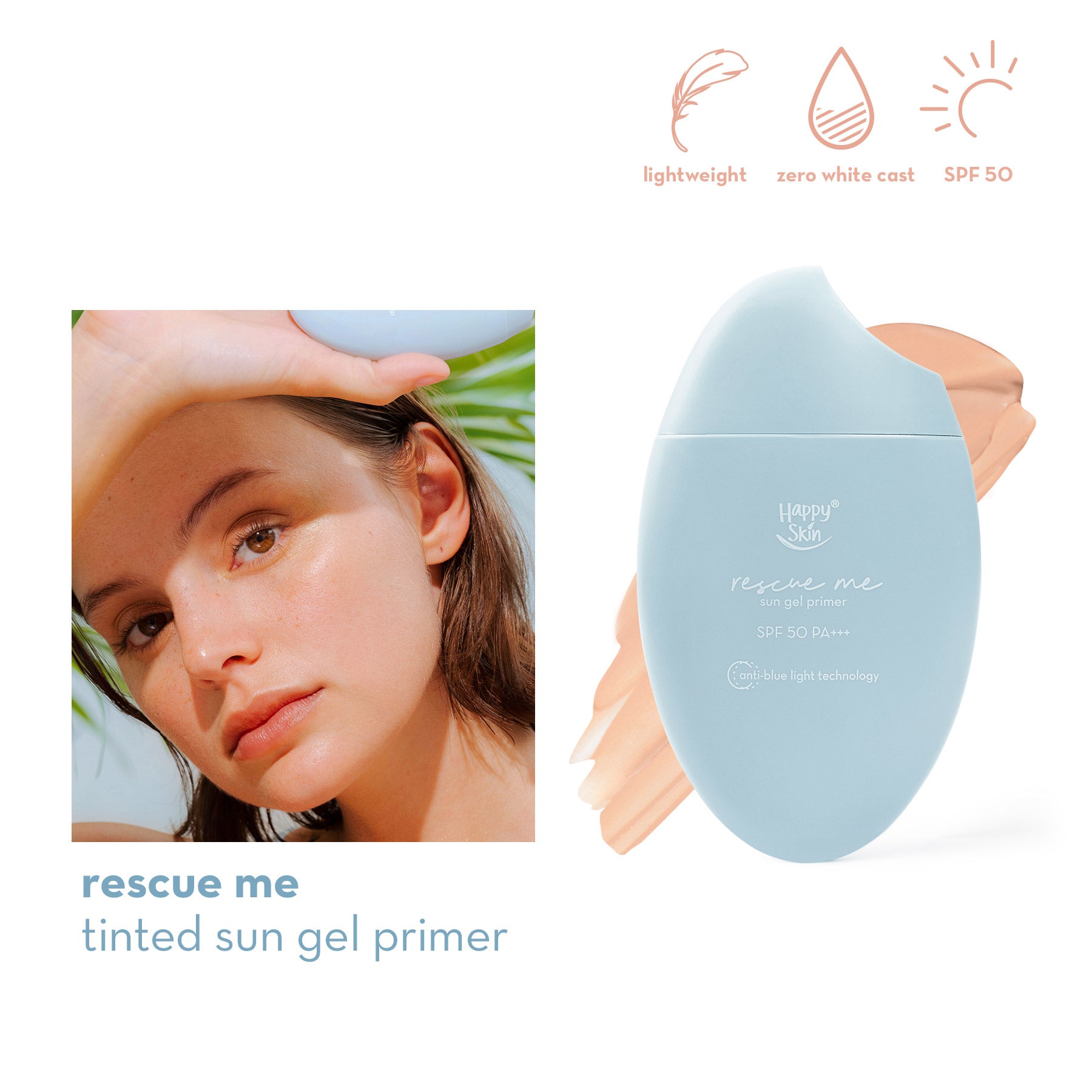 Happy Skin Rescue Me Tinted Sun Gel Primer SPF 50 PA+++ with Anti-Bluelight Technology